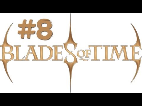 Blades of Time HD Walkthrough - Part 8 