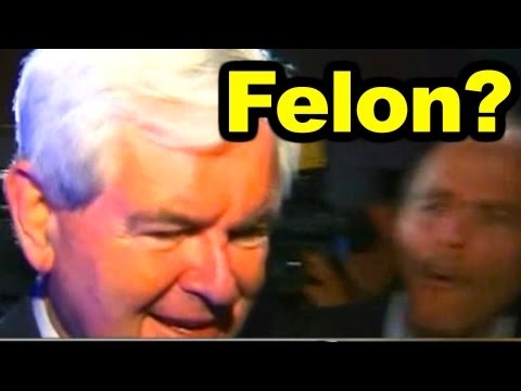 Is Newt Gingrich a Felon?