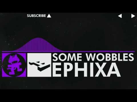 [Dubstep] - Ephixa - Some Wobbles [Monstercat Release]