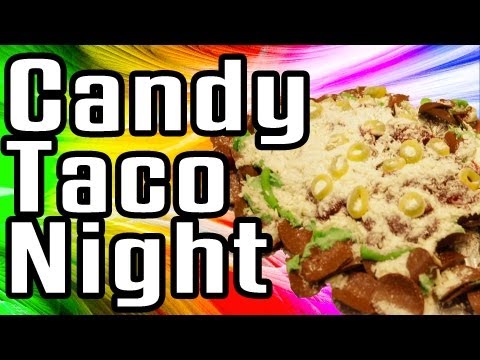 Candy Taco Night - Epic Meal Time