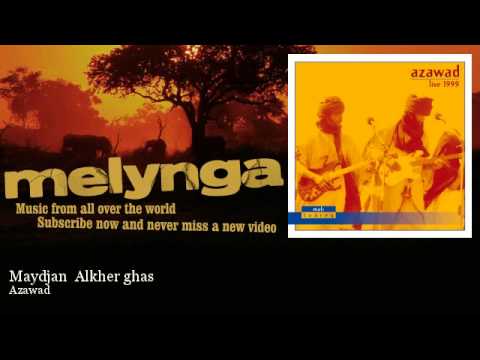 Azawad - Maydjan Alkher ghas - Melynga