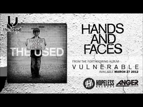 The Used - Hands and Faces