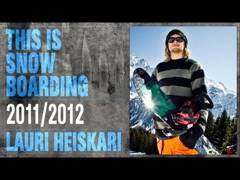 DC SHOES: THIS IS SNOWBOARDING - LAURI HEISKARI