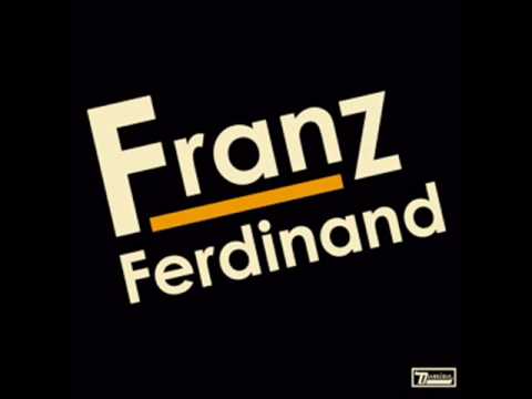 Franz Ferdinand - Take Me Out