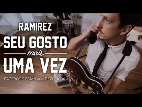 Ramirez - Seu Gosto Mais Uma Vez (Clipe Oficial)