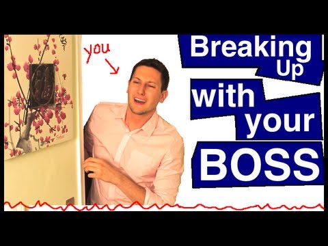 Breaking Up with Your Boss