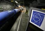 In this May 31, 2007 file photo part of the LHC (large hadron collider) is seen in its tunnel at CERN near Geneva, Switzerland.