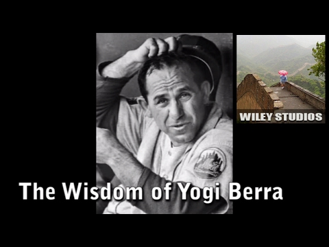 The Wisdom of Yogi Berra