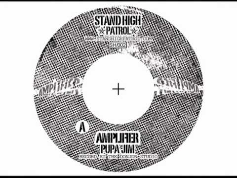 PUPA JIM: AMPLIFIER (STAND HIGH RECORD) HQ