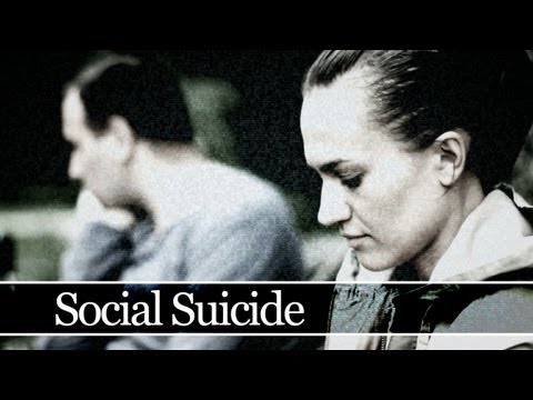 Social Suicide