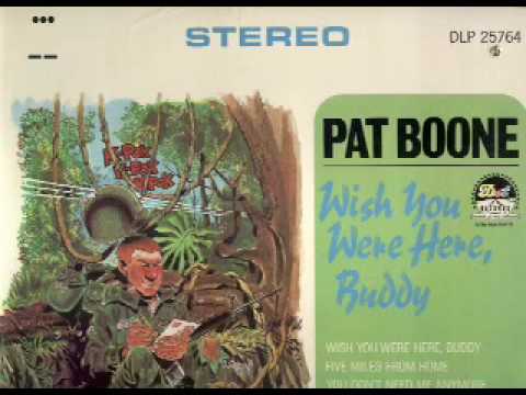 WISH YOU WERE HERE, BUDDY BY PAT BOONE 1966