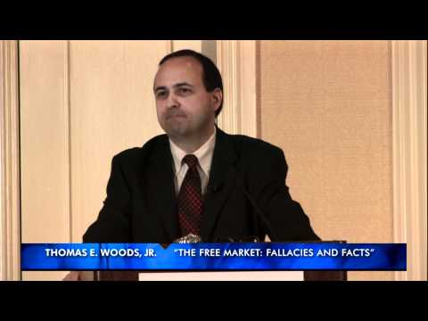 The Free Market: Fallacies and Facts | Thomas E. Woods, Jr