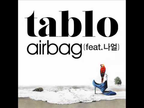 Tablo - Airbag (Feat. Naul of Brown Eyed Soul)