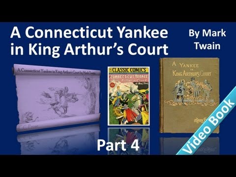 Part 4 - A Connecticut Yankee in King Arthur's Court Audiobook by Mark Twain (Chs 17-22)