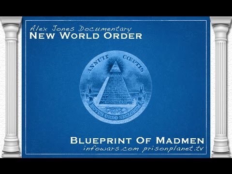 New World Order: Blueprint of Madmen (Full Length HD)