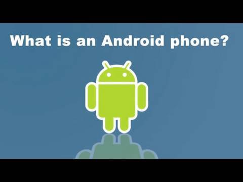 What is an Android phone?