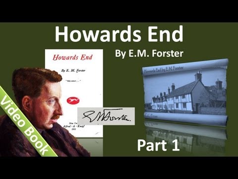 Part 1 - Howards End Audiobook by EM Forster (Chs 1-7)