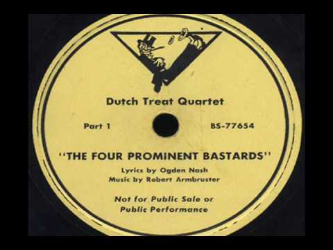 The Four Prominent Bastards Ogden Nash Lyrics; Robert Armbruster Music