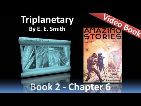 Chapter 06 - Triplanetary by EE Smith