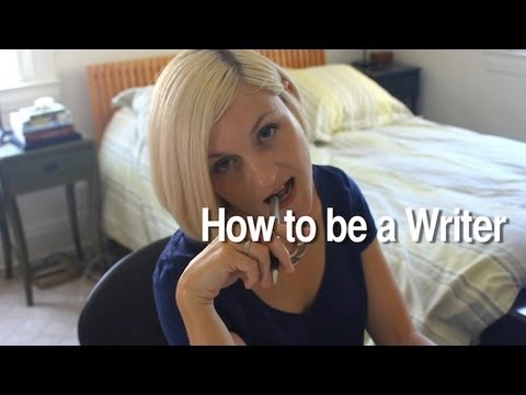 How to be a Writer