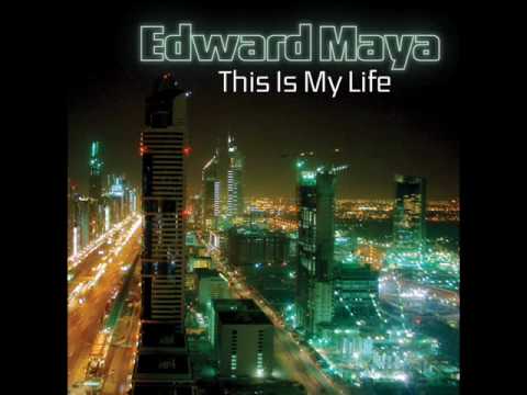 Edward Maya - This Is My Life