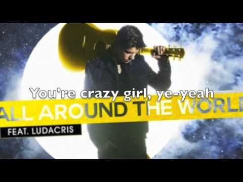 Justin Bieber feat. Ludacris All Around The World Lyrics