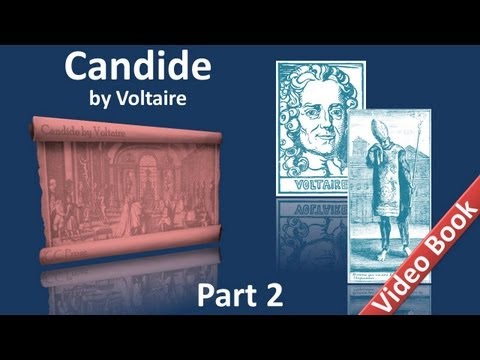 Part 2 - Candide Audiobook by Voltaire (Chs 19-30); updated 02 Aug 2012; published 08 Nov 2011