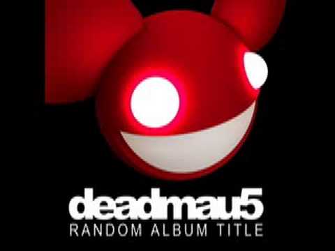 deadmau5 - Slip (HQ)