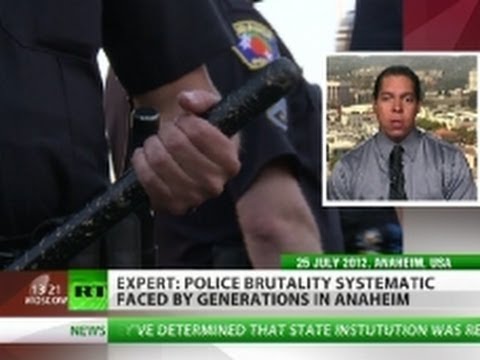 'Anaheim police brutality systematic, goes on for generations'