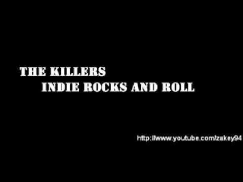 The Killers - Indie Rock and Roll