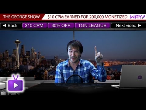 ★ George Show - $10 CPM Paid by TGN - $2000 for 200000 Monetized Views! - 30% Off XSplit! - LoL Finals!