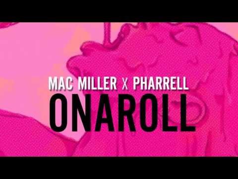 Mac Miller x Pharrell - Onaroll (Audio)