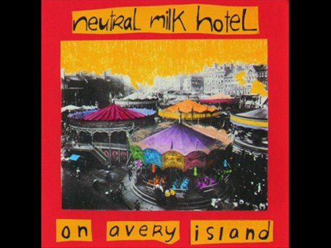 Naomi - Neutral Milk Hotel