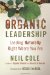 Organic Leadership: Leading Naturally Right Where You Are (Shapevine)