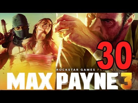 Max Payne 3 - Chapter 12 Part 3 - Demolition Time (Gameplay Walkthrough Let's Play)