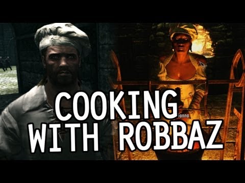 Skyrim - Cooking with Robbaz Assassin Chef 