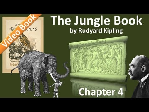 Chapter 04 - The Jungle Book by Rudyard Kipling