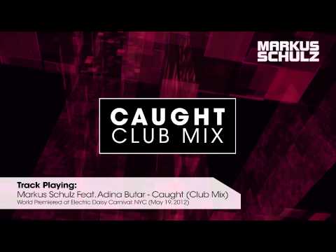 Markus Schulz featuring Adina Butar - Caught (Club Mix)