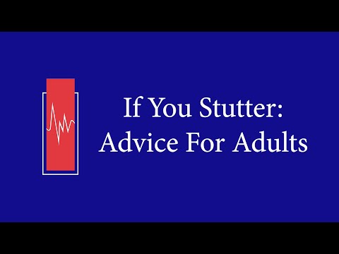 If You Stutter: Advice for Adults