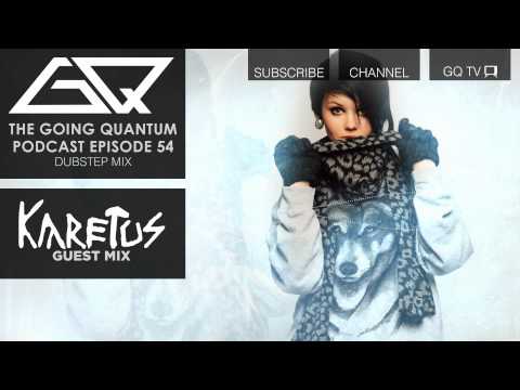 GQ Podcast - Dirty Dubstep Mix & Karetus Guest Mix [Ep.54]