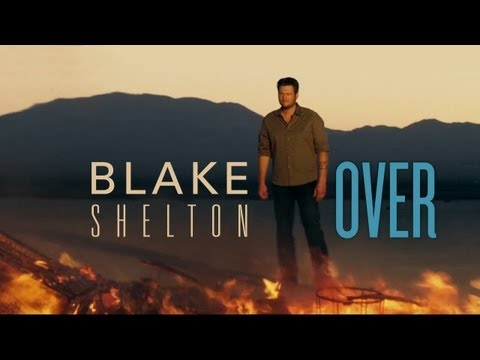 Blake Shelton - Over (Official Music Video)