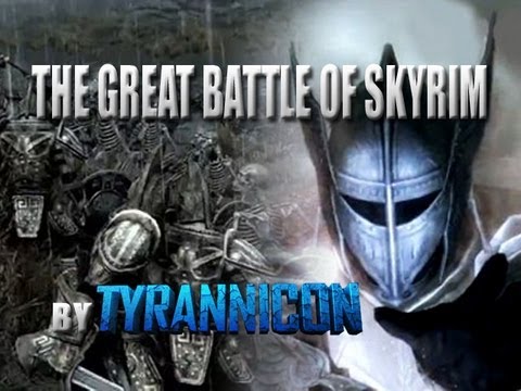 The Great Battles of Skyrim - Part 1