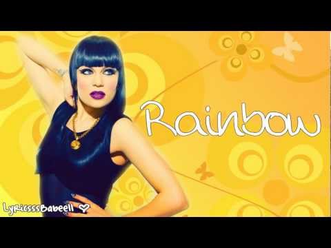 Jessie J - Rainbow (Lyrics Video) HD