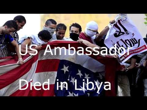 US Ambassador killed/Died in Libya after consulate in Benghazi stormed; updated 16 Sep 2012; published 12 Sep 2012