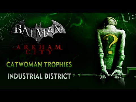 Batman: Arkham City - Catwoman Trophies - Industrial District