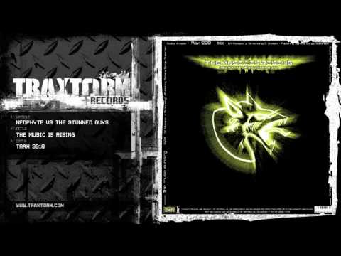 Neophyte vs The Stunned Guys - The music is rising (Traxtorm Records - TRAX 9918)