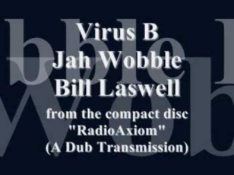 Virus B- Jah Wobble / Bill Laswell