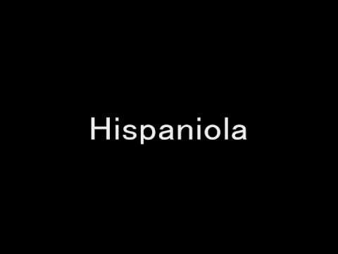 Hispaniola