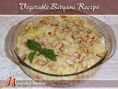 Vegetable Biryani Recipe by Manjula