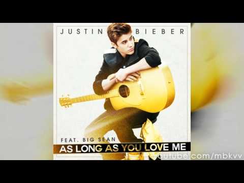 Justin Bieber - As Long As You Love Me ft. Big Sean Official Music Video (Audio) HD + LYRICS